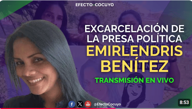 Emirlendris Benítez: Primeras palabras tras su liberación humanitaria