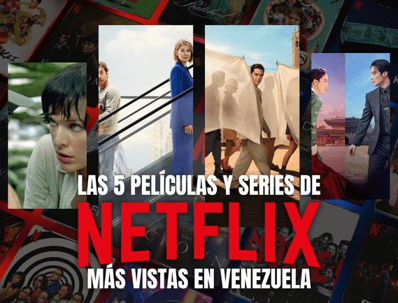 Las series más vistas en Netflix Venezuela: ¿Un reflejo de realidades?